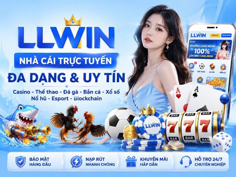 Giới thiệu tổng quan về nhà cái LLWIN