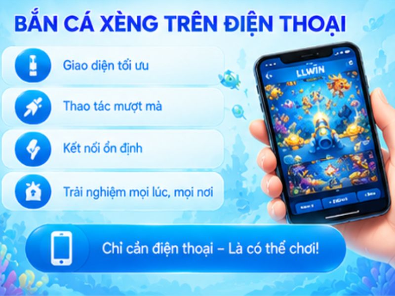 Cách Chơi Bắn Cá Xèng LLWIN Trên Điện Thoại