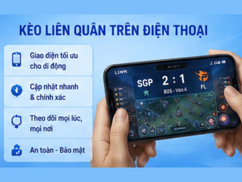 Kèo Liên Quân LLWIN trên điện thoại