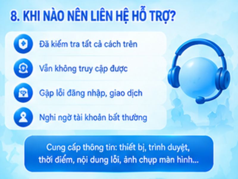 Khi nào nên liên hệ bộ phận hỗ trợ