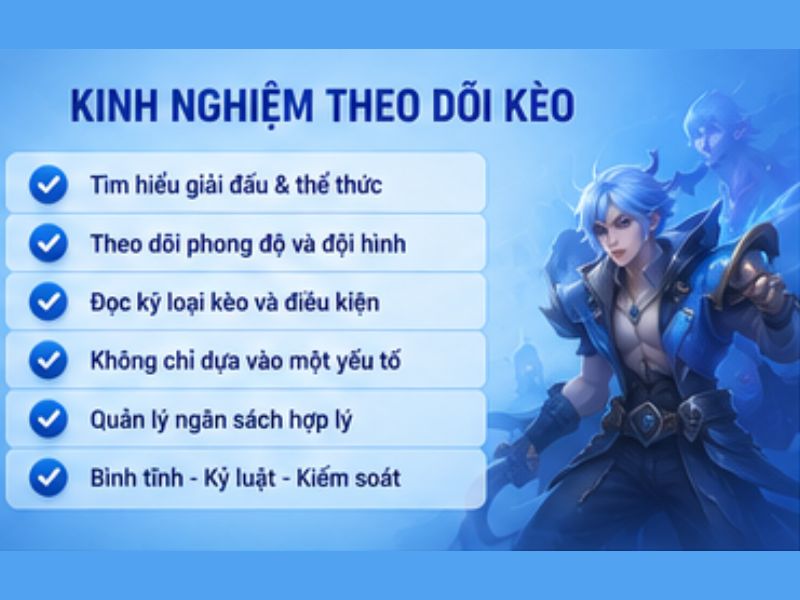 Kinh nghiệm theo dõi kèo Liên Quân
