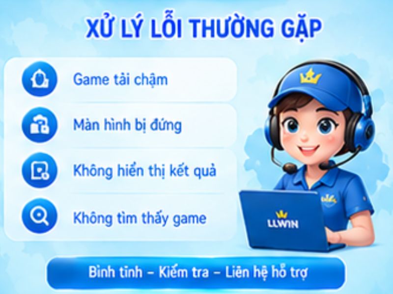 Mẹo xử lý lỗi thường gặp khi chơi nổ hũ LLWIN