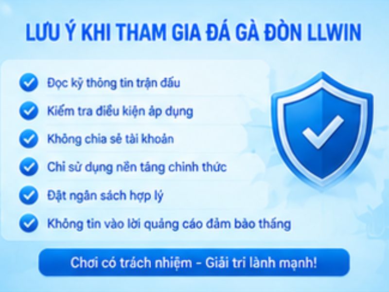 Những lưu ý khi tham gia đá gà đòn LLWIN