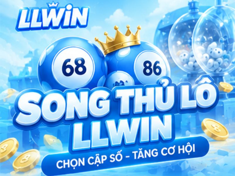 Song Thủ Lô LLWIN
